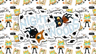 【Night in the Woods】 everything feels * * * bad * * *