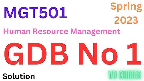 MGT501 GDB 1 Solution 2023 / MGT501 GDB 1 Solution Spring2023 #vu #mgt501 #gdb
