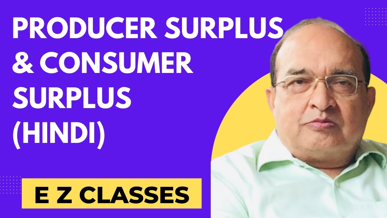 Producer Surplus & Consumer Surplus (HINDI)
