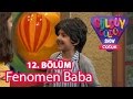 Güldüy Güldüy Show Çocuk 12. Bölüm, Fenomen Baba