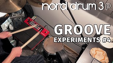Groove Experiments with Nord Drum 3P #4