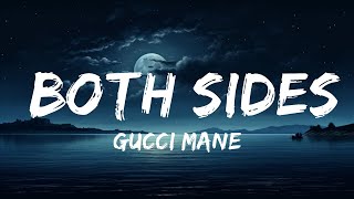 Gucci Mane - Both Sides (Lyrics) (feat. Lil Baby)  | lyrics Zee Music