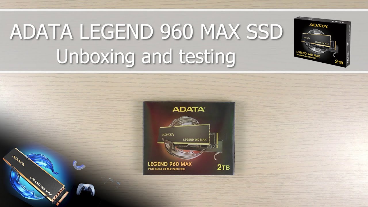 ADATA LEGEND 960 MAX 2TB SSD | Unboxing and testing - YouTube