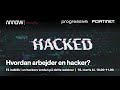 Oplev hvordan en hacker arbejder!