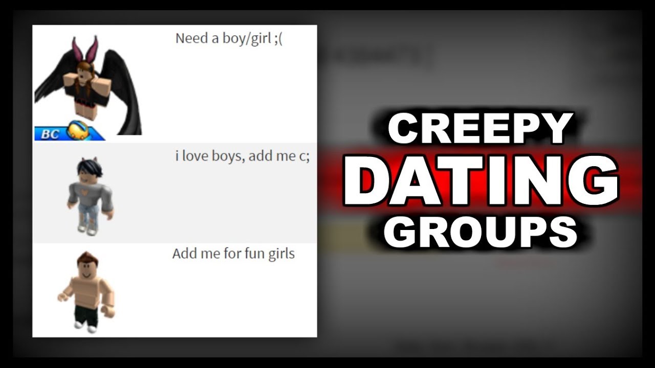 Strange Online Dating Groups On Roblox Youtube - roblox creepy groups