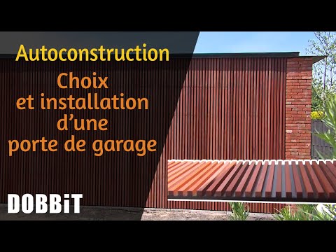 Autoconstruction – Choix et installation d’une porte de garage