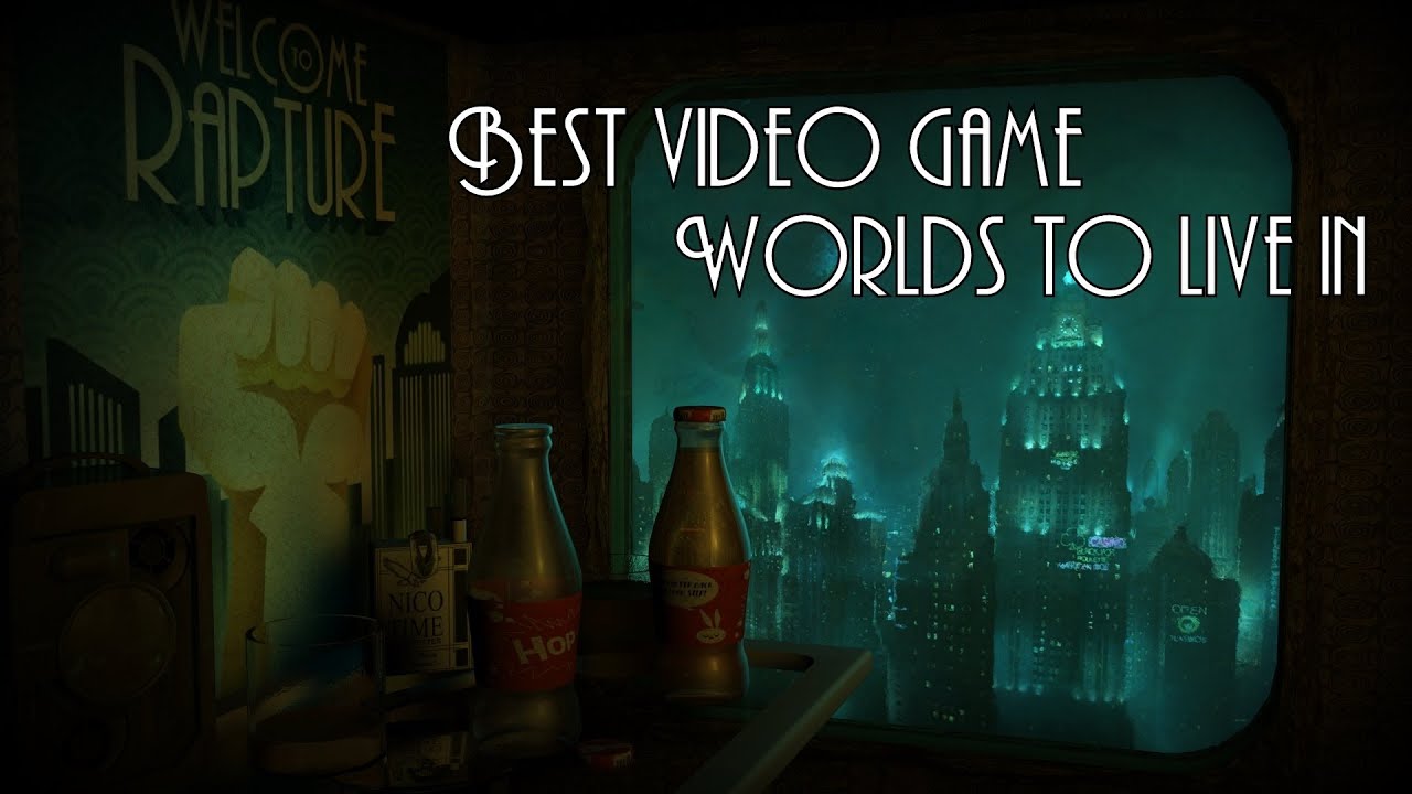 best video game worlds to live in