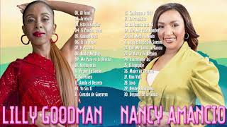 LO MEJOR DE LILLY GOODMAN Y NANCY AMANCIO EN ADORACION - ALABANZAS CRISTIANAS MIX