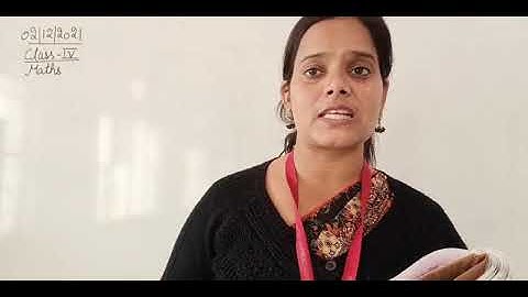 Class IV Mathematics 02 12 2021 by Ms Anchal Singh, Ex  11 2