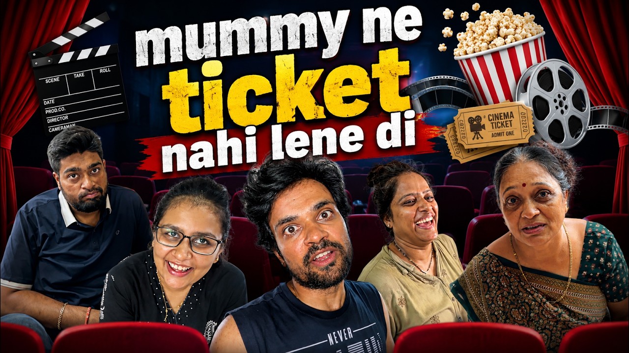 Pehli baar movie dekhne ja rahe hai aur mummy ne mana kar diya !