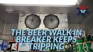 the beer walk in breaker keeps tripping