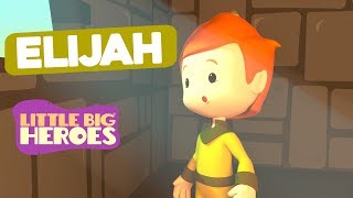 Elijah - Bible Stories for Kids - Little Big Heroes