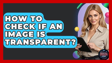 How To Check If An Image Is Transparent? - Graphic Design Nerd