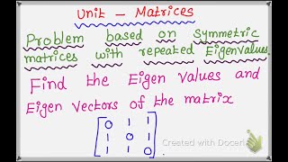 Find the Eigen values and Eigen vectors for the symmetric matrix//  Matrices/Engineering Mathematics