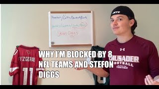 WHY I’M BLOCKED BY 8 NFL TEAMS AND STEFON DIGGS