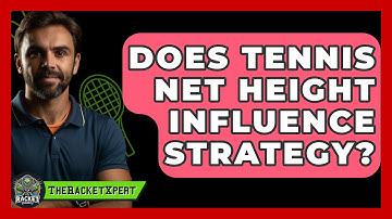 Does Tennis Net Height Influence Strategy? - The Racket Xpert