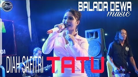 "TATU" DIAH SAFITRI FT BALADA DEWA MUSIC cover