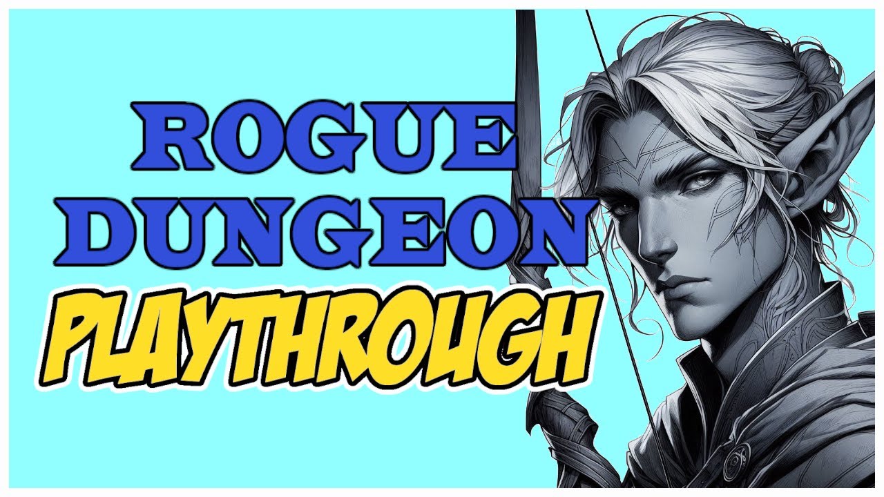Rogue Dungeon Playthrough - The Ranger Braves The Dungeon! - YouTube