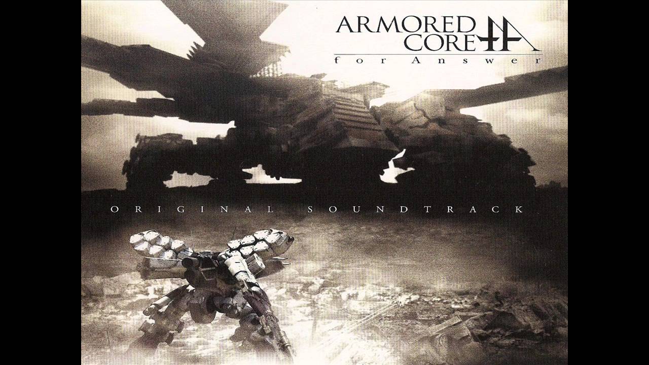 Armored Core OSTs Armored Core: for Answer Original Soundtrack #32: Curtain Fall ~end roll~