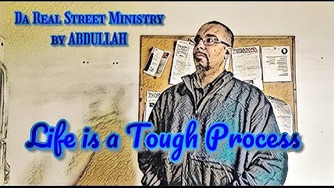 Life is a Tough Process