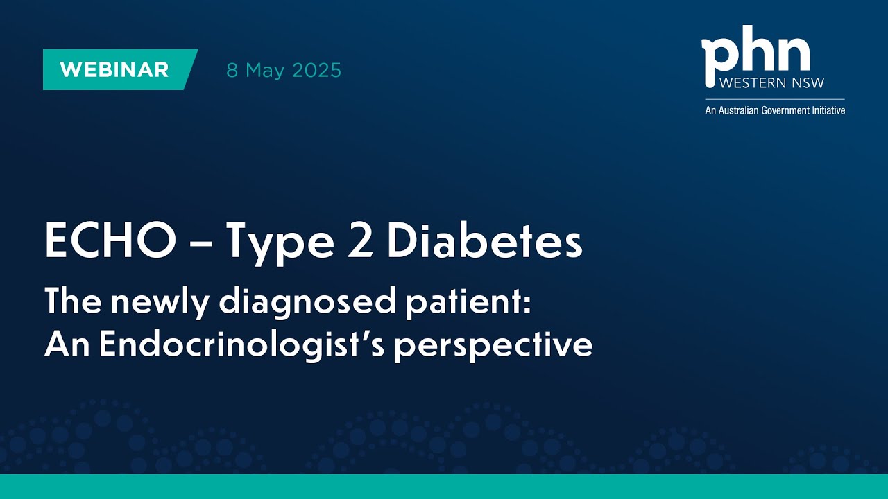 ECHO – Type 2 Diabetes  |  The newly diagnosed patient: An Endocrinologist's perspective