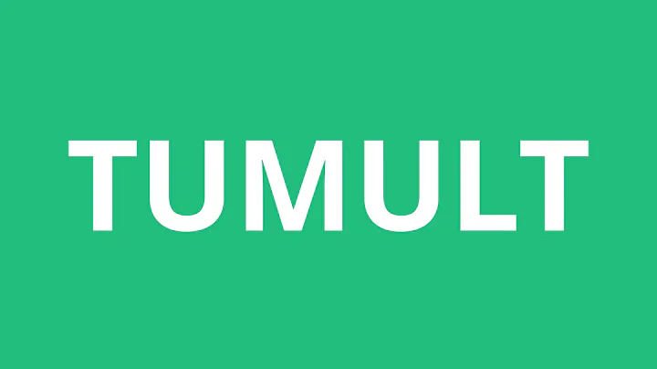 How To Pronounce Tumult - Pronunciation Academy