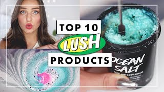 Top 10 Best LUSH Products Of All Time + DEMOS!