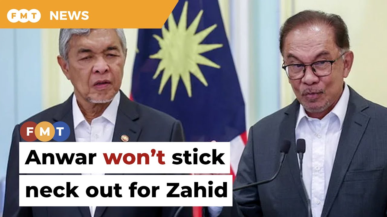 Anwar Won t Stick Neck Out For Zahid Says Source YouTube Anwar Won t Stick Neck Out For Zahid Says Source YouTube