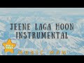 Jeene Laga Hoon Instrumental Karaoke Music Man Jeene Laga Hoon Instrumental Karaoke Music Man