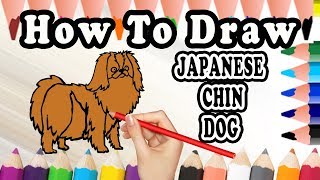 How To Draw A Japanese Chin DOG | Drawing step by step Japanese Chin Dog | Draw Easy For Kids
