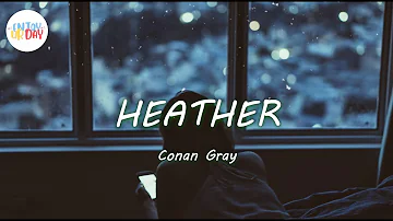 Conan Gray - Heather (Lyric Video) | Sad song with sweet voice ~