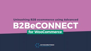 Webinar: Unleashing B2B Ecommerce using Advanced B2BeCONNECT for WooCommerce | InSync