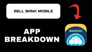 Bell Bank Mobile App Breakdown - What to Expect screenshot 5