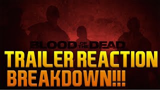 *NEW* BLOOD OF THE DEAD TRAILER REACTION/BREAKDOWN | BO4 Zombies