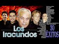 Grupos Románticos Del Recuerdo | Los Iracundos - 30 Éxitos Inmortales