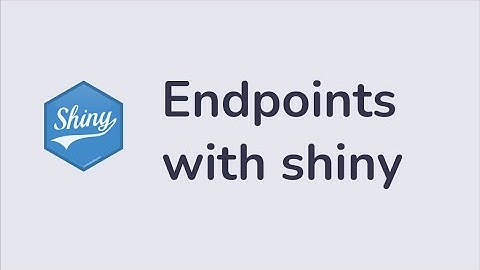 Creating endpoints in shiny