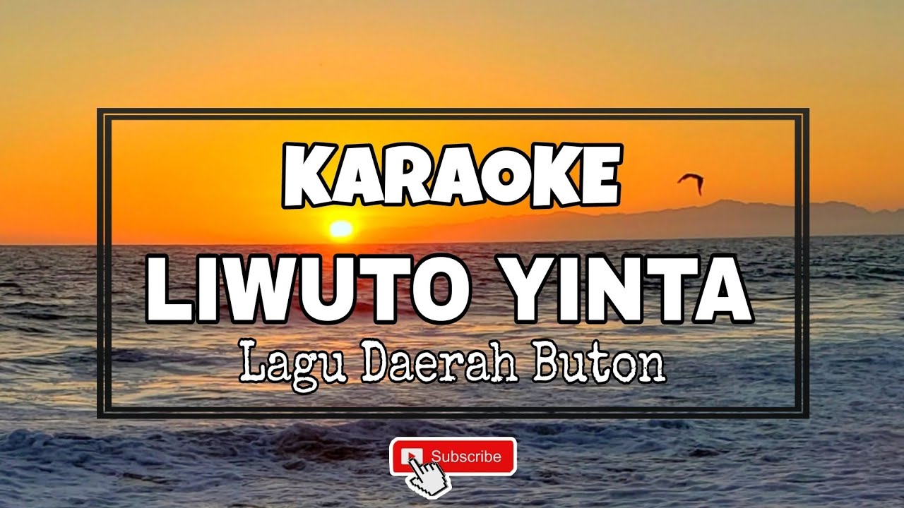 Lagu Karaoke Liwuto Yinta No Volal + Lirik Lagu Daerah Buton - Lagu Daerah Buton
