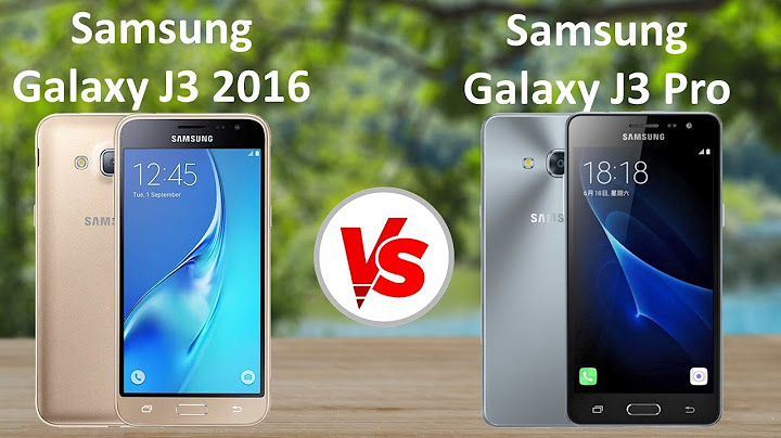 So sánh samsung j3 pro và a3 năm 2024