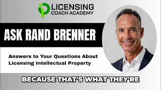 Can Small Companies License Big Brands? Yes—Here’s How | Ask Rand Brenner