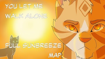 You Let Me Walk Alone (COMPLETE SUNBREEZE MAP)