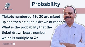 Tickets numbered 1 to 20 are mixed up and then a ticket is drawn at random | Probability | NCERT