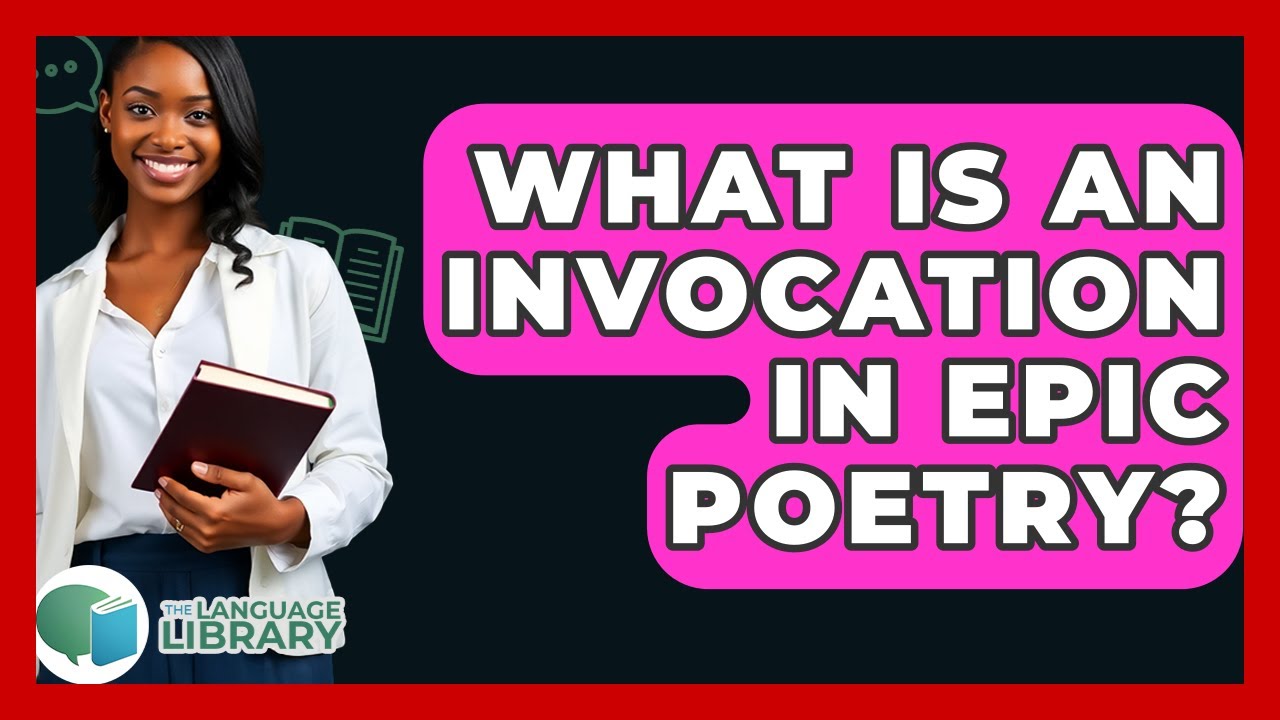What Is An Invocation In Epic Poetry? - The Language Library