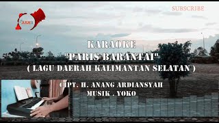 Karaoke  PARIS BARANTAI (Kota Baru Gunungnya Bamega) | Lagu Daerah Kalimantan Selatan. Lagu banjar