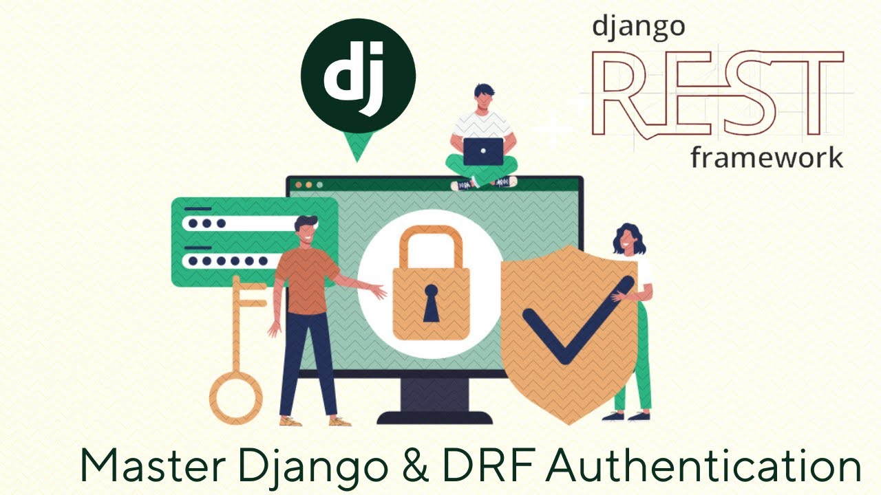 Master Authentication in Django & Django REST Framework | 2026 | Full ...