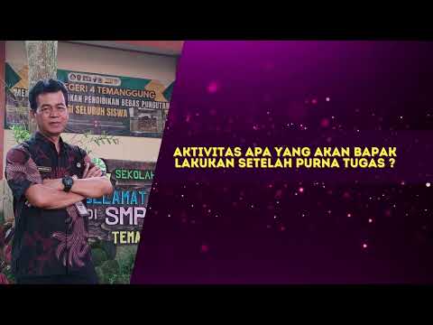 Video Purna Tugas Kepala SMP Negeri 4 Temanggung, Bapak Karma Budiman, S.Pd., MM.Pd.