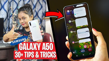Samsung Galaxy A50 Tips and Tricks - 30+ Amazing Special Features