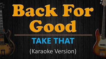 TAKE THAT - Back For Good (Karaoke Version)