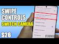 Switch Camera or Quick Controls with Swipe on Samsung S26