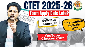 CTET 2025-26 Information Bulletin कब? Syllabus change? Sachin Choudhary Sir #sachinacademy #ctet
