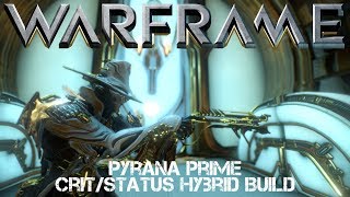 Warframe : Pyrana Prime - Crit/Status Hybrid Build - Update 23.0.7+ screenshot 4